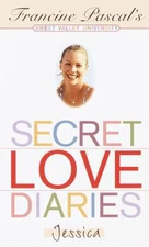 Secret Love Diaries: Jessica by Pascal, Francine; John, Laurie