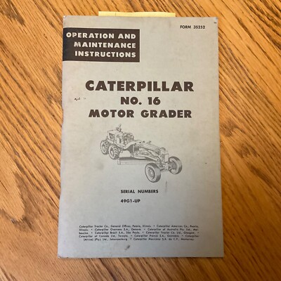 CAT Caterpillar No 16 OPERATION & MAINTENANCE MANUAL MOTOR GRADER GUIDE sn 49G