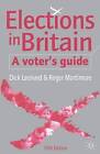 Elections in Britain: A Voter's Guide by Dick Leonard, Roger Mortimore (Paperback, 2005)