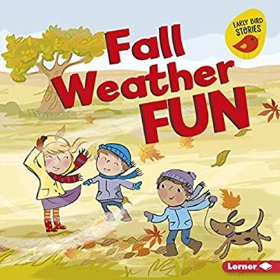 Fall Weather Fun Library Binding Martha E. H. Rustad