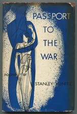 Stanley KUNITZ / Passport to War A Selection of Poems 1st Edition 1944