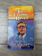 To Cross A River Jimmy Swaggart 1984 3rd Ed Biography Memoir Christian Faith To Cross A River Jimmy Swaggart 1984 3rd Ed Biography Memoir Christian Faith
