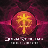 Juno Reactor Inside The Reactor Album (Us Import)
