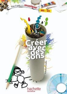 Créer avec des sons von GAUSSIN, Françoise | Buch | Zustand gut