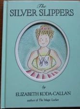 The Silver Slippers. Elizabeth Koda-Callan. Workman Publishing, 1989