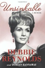 Unsinkable: A Memoir,Debbie Reynolds, Dorian Hannaway