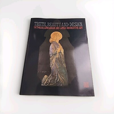 Wahrheit Schönheit und Design viktorianisch edwardianisch 1986 Taschenbuch