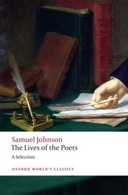 The Lives of the Poets A Selection by Samuel Johnson (Paperback Book)