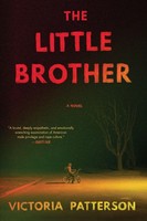 The Little Brother A Novel Victoria Patterson Taschenbuch Englisch 2016 Catapult