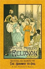 Practical Problems in Religion: Questions and Answers for The Highway to God (Pa