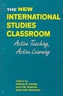 The New International Studies Classroom: Active Teaching, Active Learning by Lynne Rienner Publishers Inc (Paperback, 2000)