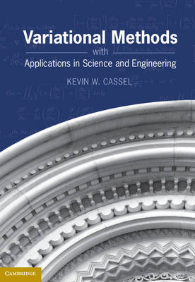 Variational Methods with Applications in Science and Engineering Cassel Hardback
