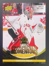 THOMAS MILIC 2023 UD TEAM CANADA JUNIORS PROSPECTUS MOMENTOUS ELECTRIC GOLD/99