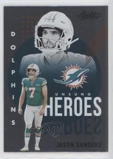 2021 Panini Absolute Unsung Heroes Jason Sanders #UH11 0h3t