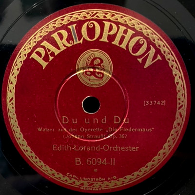 Edith Lorand-Orchester - Wiener Blut / Du und Du / /Schellack Parlophon B 6034