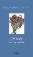Danke FüR Die Einladung | Ein SchöNes Buch FüR Einen SchöNen Anlass | Ortheil