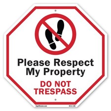 Please Respect My Property Do Not Octagon Sign Weather Resistant Made in the USA