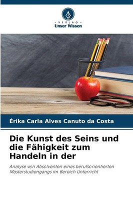 Érika Carla Alves Canuto da Costa | Die Kunst des Seins und die Fähigkeit zum...