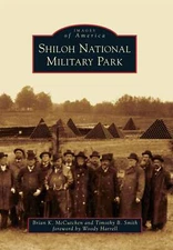 NEW Arcadia Publishing Shiloh National Military Park, TN 9780738591353 Images of