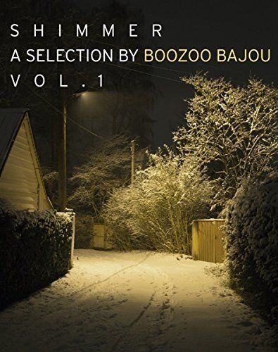 Shimmer a Selection By Boozoo Bajou Vol.1 2017 - Foto 1 di 1