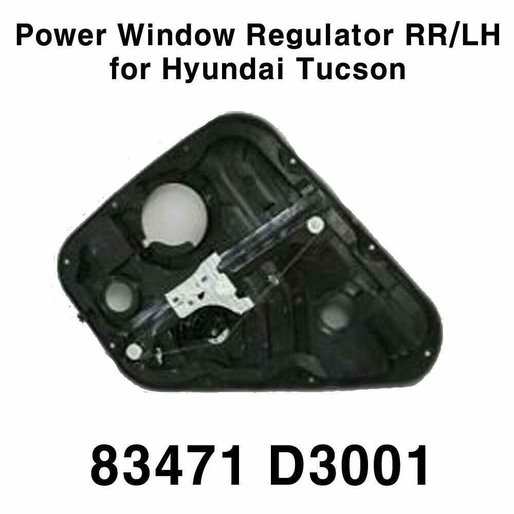 OEM 83471D3001 Power Window Regulator RR/LH Left Hyundai Tucson 16