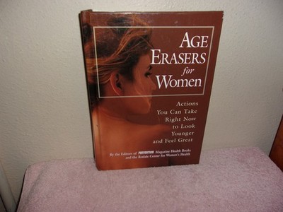 Age Erasers For Women - Prevention Magazine Health Books - Hard Cover