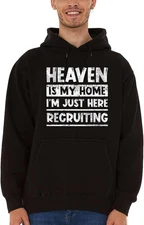 Heaven is My Home I'm Just Here Recruiting Religious Christian Hoodie