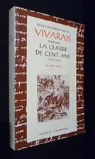 Historischer Essay über den Vivarais im Hundertjährigen Krieg (1337-1453) [Eber