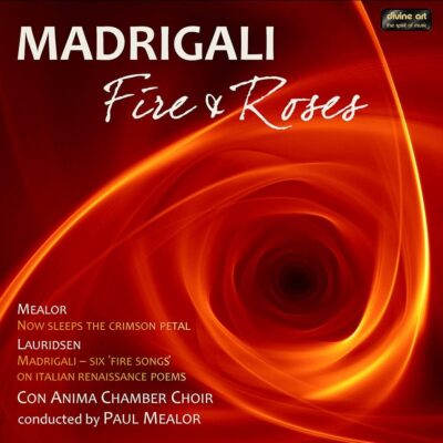 Madrigali - Fire  Roses
