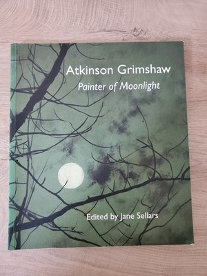 Atkinson Grimshaw Painter of Moonlight
