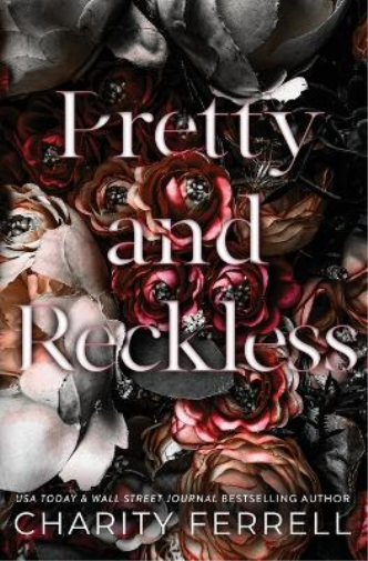 Charity Ferrell Pretty and Reckless (Tascabile)