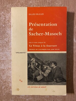 Presentation De Sacher-Masoch with La Venus A La Fourrure by Gilles Deleuze PB