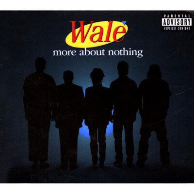 Wale - More About Nothing (2022 - US - Original)