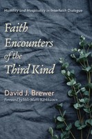 Faith Encounters Of The Third Kind | David J. Brewer | Taschenbuch | Englisch