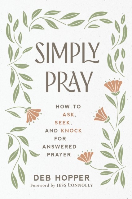Simply Pray by Deb Hopper (Paperback Book)