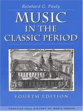 Music in the Classic Period (4th Edition) by Pauly