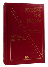 James J. Gibson, Edward Reed, Rebecca Jones REASONS FOR REALISM Selected Essays