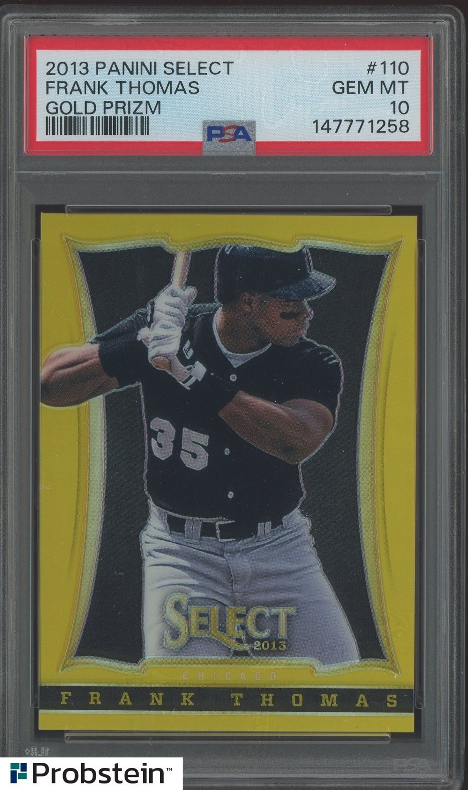 2013 Select Gold Prizm #110 Frank Thomas White Sox HOF 10/25 PSA 10 GEM MINT