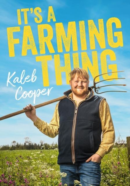 It's a Farming Thing by Kaleb Cooper Hardback
