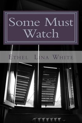 Some Must Watch by White, Ms Ethel Lina, Brand New, Free shipping in the US