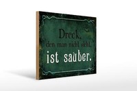 Holzschild Spruch 40X30 Cm Dreck Den Nicht Sieht Ist Sauber Deko Schild