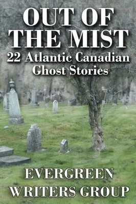 Out of the Mist: 22 Atlantic Canadian Ghost Stories by Tom Robson (English) Pape