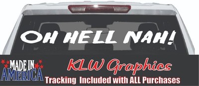 Oh Hell Nah Vinyl Decal Window Sticker Car Turbo Diesel Truck 6.6L 6.7L Funny
