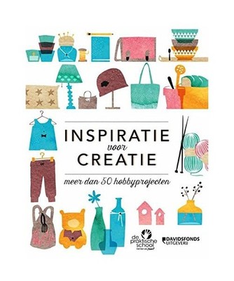 Inspiratie voor creatie: meer dan 50 hobbyprojecten: meer dan 50 hobbyprojecten
