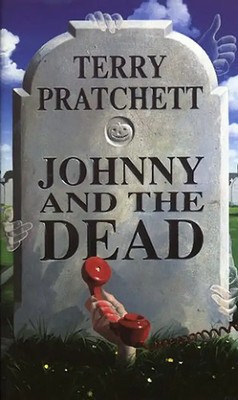 Johnny and the Dead (The Johnny Maxwell Trilogy) - Pratchett, Terry