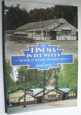 The Kinema in the Woods.Story of Woodhall Spa Cinema.Lincolnshire.Edward Mayor