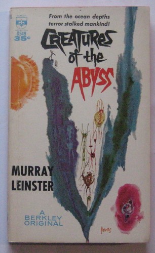 Creatures of the Abyss Murray Leinster PB 1st Berkley (1961)