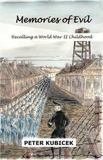 Memories of Evil: A World War II Ch..., Kubicek, Mr Pet