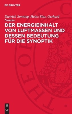 Dietrich Sonntag Hei Der Energieinhalt Von Luftmassen Und Dessen Bede (Hardback)