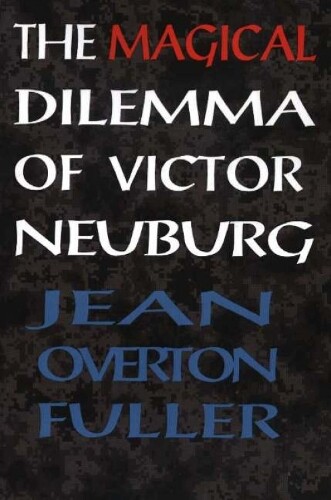 Jean Overton Fuller Magical Dilemma Of Victor Neuburg, 2nd Edition